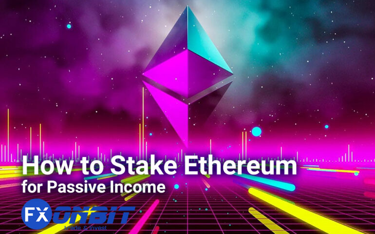 How to Stake Ethereum for Passive Income
