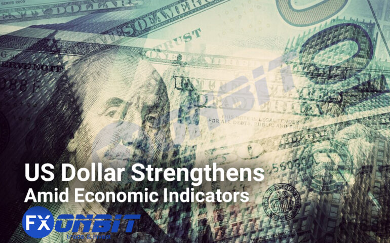 US Dollar Strengthens Amid Economic Indicators